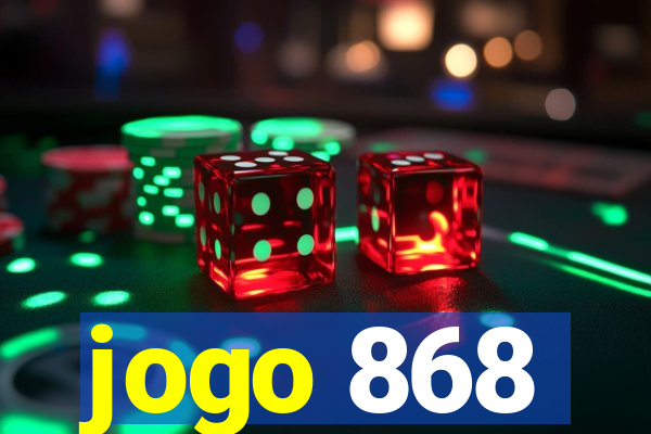 jogo 868